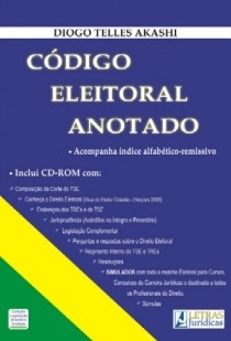 CÓDIGO ELEITORAL ANOTADO + CD-ROM - 1ª EDIÇÃO