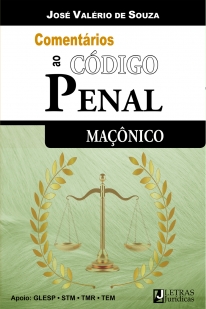COMENTÁRIOS AO CÓDIGO PENAL MAÇÔNICO