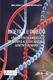 BIOÉTICA E DIREITO - 1ª Reimpr. 2012