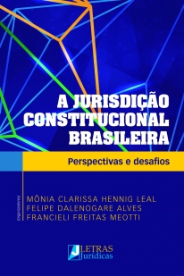 A JURISDIÇÃO CONSTITUCIONAL BRASILEIRA
