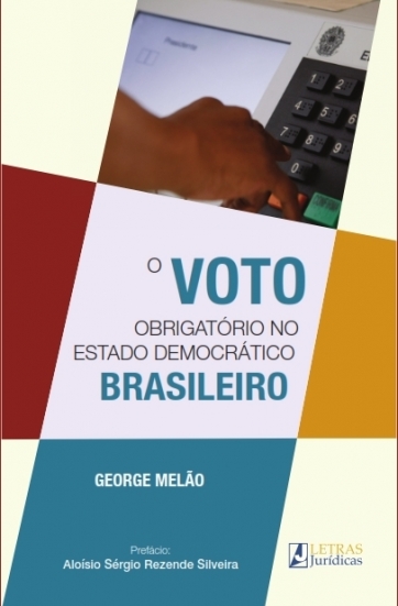 O VOTO OBRIGATÓRIO NO EST. DEMOCRÁTICO BRASILEIRO