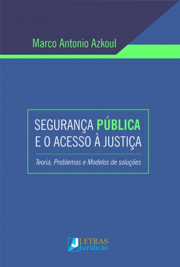 SEGURANÇA PÚBLICA E O ACESSO À JUSTIÇA