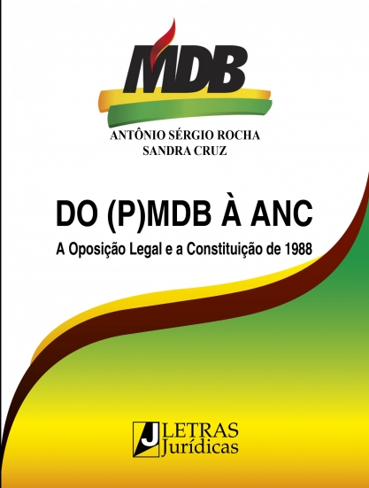 Do (P)MDB à ANC - A oposição legal e a Constituição de 1988