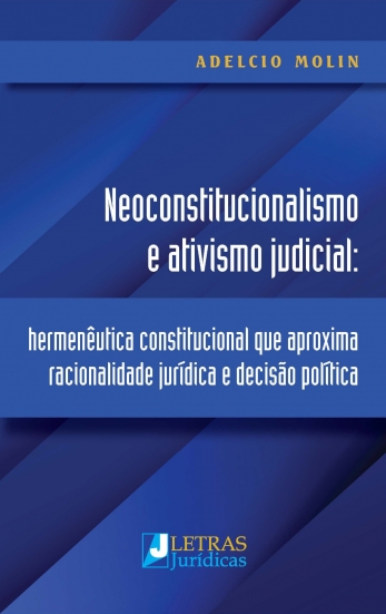 NEOCONSTITUCIONALISMO E ATIVISMO JUDICIAL