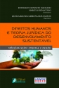 DIREITOS HUMANOS E TEORIA JURÍDICA DO DESENVOLVIMENTO SUSTENTÁVEL