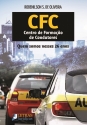CFC - CENTRO DE FORMAÇÃO DE CONDUTORES - Quem somos nesses 26 anos