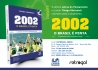 2002 o BRASIL É PENTA