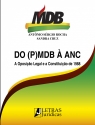 Do (P)MDB à ANC - A oposição legal e a Constituição de 1988